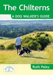 Chilterns: A Dog Walker's Guide цена и информация | Книги о питании и здоровом образе жизни | pigu.lt