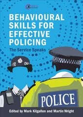 Behavioural Skills for Effective Policing: The Service Speaks цена и информация | Книги по экономике | pigu.lt