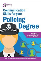 Communication Skills for your Policing Degree kaina ir informacija | Socialinių mokslų knygos | pigu.lt