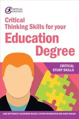 Critical Thinking Skills for your Education Degree kaina ir informacija | Socialinių mokslų knygos | pigu.lt