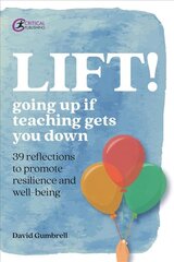 LIFT!: Going up if teaching gets you down цена и информация | Книги по социальным наукам | pigu.lt