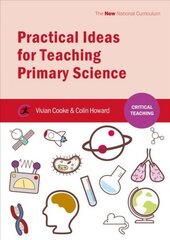 Practical Ideas for Teaching Primary Science kaina ir informacija | Socialinių mokslų knygos | pigu.lt