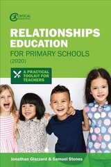 Relationships Education for Primary Schools (2020): A Practical Toolkit for Teachers kaina ir informacija | Socialinių mokslų knygos | pigu.lt