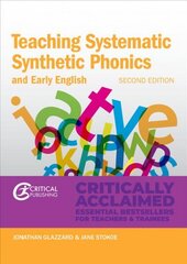 Teaching Systematic Synthetic Phonics and Early English A revised and completely up to date new edition reflecting the structure, content and requirements of the na цена и информация | Книги по социальным наукам | pigu.lt