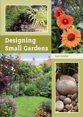 Designing Small Gardens kaina ir informacija | Knygos apie sodininkystę | pigu.lt