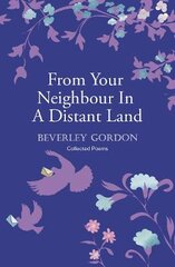 From Your Neighbour In A Distant Land: the brilliant sequel to Letters From Your Neighbour kaina ir informacija | Poezija | pigu.lt