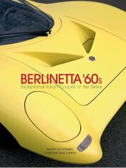 Berlinetta `60s: Exceptional Italian Coupes of the 1960s kaina ir informacija | Kelionių vadovai, aprašymai | pigu.lt