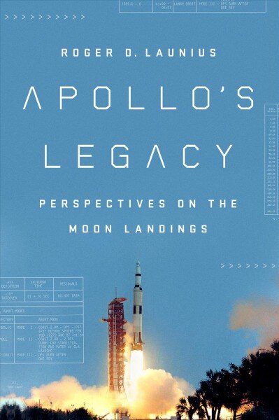Apollo'S Legacy: Perspectives on the Moon Landings цена и информация | Istorinės knygos | pigu.lt
