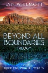 Beyond All Boundaries Trilogy - Book One: Parallel Worlds kaina ir informacija | Knygos paaugliams ir jaunimui | pigu.lt
