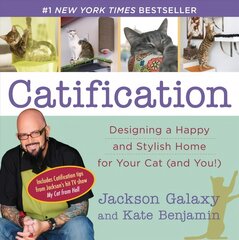 Catification: Designing a Happy and Stylish Home for Your Cat (and You!) kaina ir informacija | Knygos apie sveiką gyvenseną ir mitybą | pigu.lt