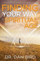 Finding Your Way in the Spiritual Age цена и информация | Самоучители | pigu.lt