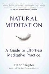 Natural Meditation: A Guide to Effortless Meditative Practice цена и информация | Самоучители | pigu.lt