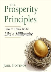 Prosperity Principles: How to Think & Act Like a Millionaire kaina ir informacija | Saviugdos knygos | pigu.lt