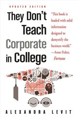 They Don't Teach Corporate in College kaina ir informacija | Ekonomikos knygos | pigu.lt