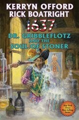 1637: Dr. Gribbleflotz and the Soul of Stoner цена и информация | Fantastinės, mistinės knygos | pigu.lt