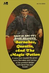 Dark Shadows the Complete Paperback Library Reprint Book 25: Barnabas, Quentin and the Magic Potion цена и информация | Fantastinės, mistinės knygos | pigu.lt