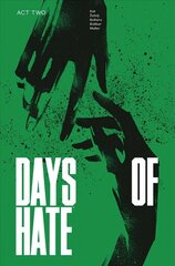 Days of Hate Act Two kaina ir informacija | Fantastinės, mistinės knygos | pigu.lt