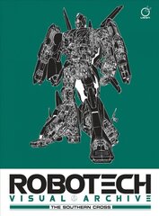 Robotech Visual Archive: The Southern Cross цена и информация | Книги об искусстве | pigu.lt