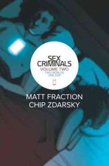 Sex Criminals Volume 2: Two Worlds, One Cop, Volume 2, Two Worlds, One Cop kaina ir informacija | Fantastinės, mistinės knygos | pigu.lt
