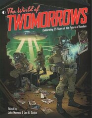 World Of TwoMorrows: Celebrating 25 Years of the Future of Fandom цена и информация | Fantastinės, mistinės knygos | pigu.lt