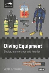 Diving Equipment: Choice, Maintenance and Function 2nd Revised edition цена и информация | Книги о питании и здоровом образе жизни | pigu.lt