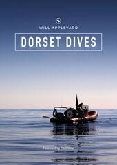 Dorset Dives: A Guide to Scuba Diving Along the Jurassic Coast цена и информация | Путеводители, путешествия | pigu.lt