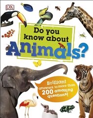 Do You Know About Animals?: Brilliant Answers to more than 200 Amazing Questions! kaina ir informacija | Knygos paaugliams ir jaunimui | pigu.lt