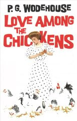 Love Among the Chickens kaina ir informacija | Fantastinės, mistinės knygos | pigu.lt