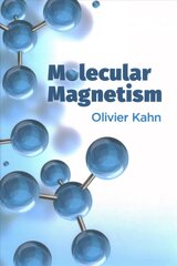 Molecular Magnetism цена и информация | Книги по экономике | pigu.lt