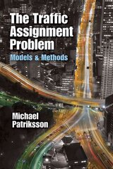 Traffic Assignment Problem: Models and Methods kaina ir informacija | Socialinių mokslų knygos | pigu.lt