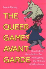 Queer Games Avant-Garde: How LGBTQ Game Makers Are Reimagining the Medium of Video Games kaina ir informacija | Ekonomikos knygos | pigu.lt