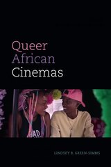 Queer African Cinemas цена и информация | Книги об искусстве | pigu.lt