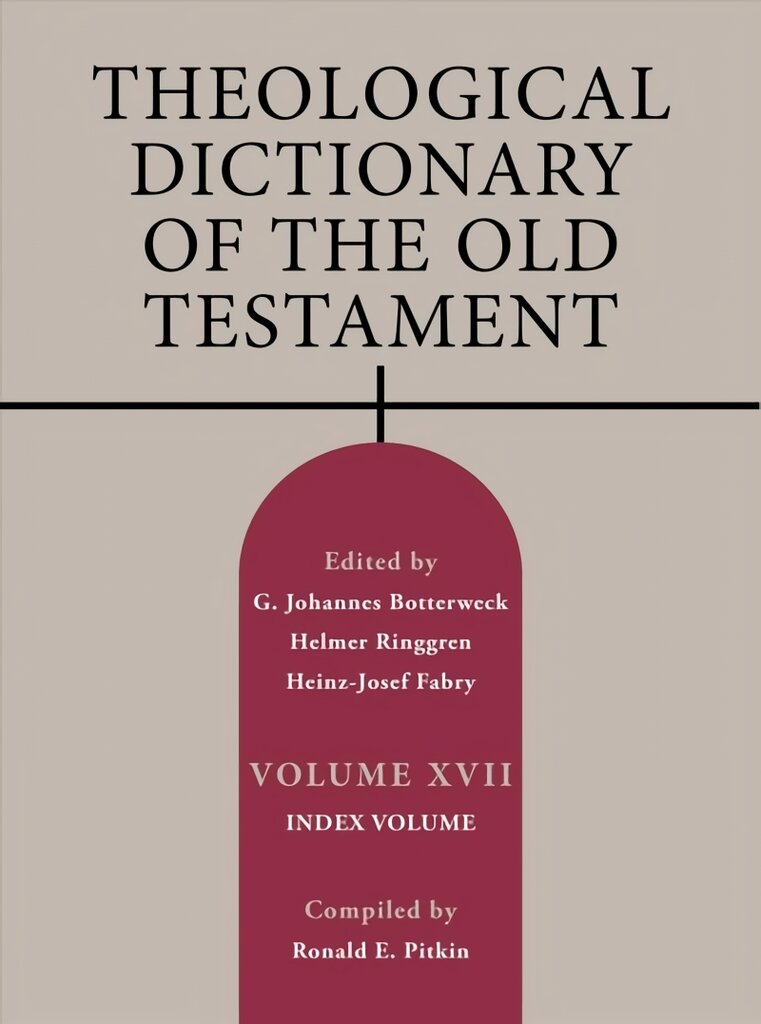 Theological Dictionary of the Old Testament, Volume XVII, 17: Index Volume 17th ed. цена и информация | Dvasinės knygos | pigu.lt