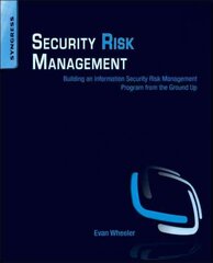 Security Risk Management: Building an Information Security Risk Management Program from the Ground Up цена и информация | Книги по экономике | pigu.lt