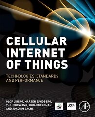 Cellular Internet of Things: Technologies, Standards, and Performance kaina ir informacija | Lavinamosios knygos | pigu.lt