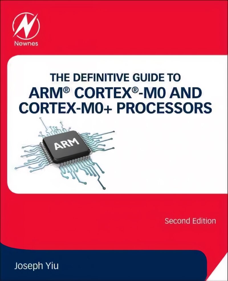 Definitive Guide to ARM (R) Cortex (R)-M0 and Cortex-M0plus Processors 2nd edition цена и информация | Socialinių mokslų knygos | pigu.lt