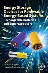 Energy Storage Devices for Renewable Energy-Based Systems: Rechargeable Batteries and Supercapacitors 2nd edition цена и информация | Книги по социальным наукам | pigu.lt