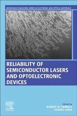 Reliability of Semiconductor Lasers and Optoelectronic Devices цена и информация | Книги по социальным наукам | pigu.lt