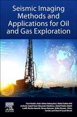 Seismic Imaging Methods and Applications for Oil and Gas Exploration kaina ir informacija | Ekonomikos knygos | pigu.lt