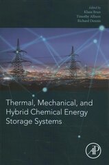 Thermal, Mechanical, and Hybrid Chemical Energy Storage Systems цена и информация | Книги по социальным наукам | pigu.lt