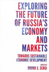 Exploring the Future of Russia's Economy and Markets: Towards Sustainable Economic Development kaina ir informacija | Ekonomikos knygos | pigu.lt