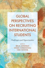 Global Perspectives on Recruiting International Students: Challenges and Opportunities kaina ir informacija | Socialinių mokslų knygos | pigu.lt