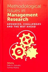 Methodological Issues in Management Research: Advances, Challenges and the Way Ahead цена и информация | Книги по экономике | pigu.lt