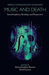 Music and Death: Interdisciplinary Readings and Perspectives цена и информация | Книги по социальным наукам | pigu.lt