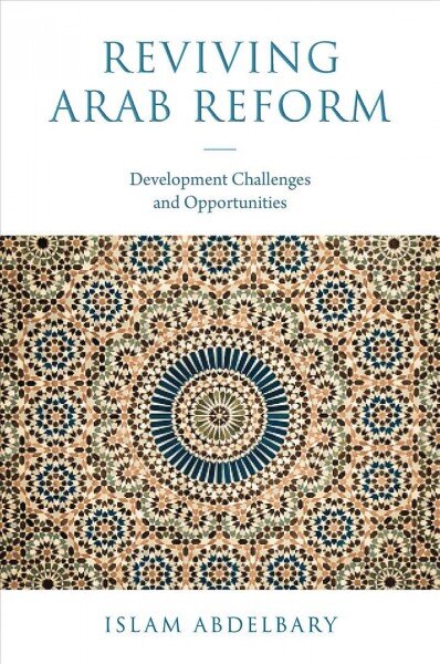 Reviving Arab Reform: Development Challenges and Opportunities цена и информация | Enciklopedijos ir žinynai | pigu.lt