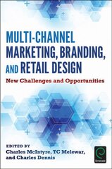 Multi-Channel Marketing, Branding and Retail Design: New Challenges and Opportunities kaina ir informacija | Ekonomikos knygos | pigu.lt