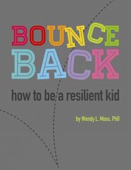 Bounce Back: How to Be A Resilient Kid kaina ir informacija | Knygos paaugliams ir jaunimui | pigu.lt