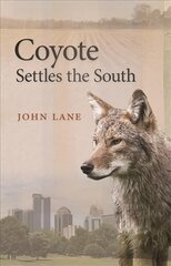 Coyote Settles the South kaina ir informacija | Knygos apie sveiką gyvenseną ir mitybą | pigu.lt