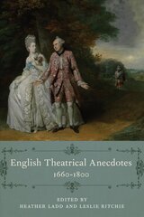 English Theatrical Anecdotes, 1660-1800 цена и информация | Исторические книги | pigu.lt