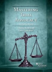 Mastering Trial Advocacy 2nd Revised edition kaina ir informacija | Ekonomikos knygos | pigu.lt